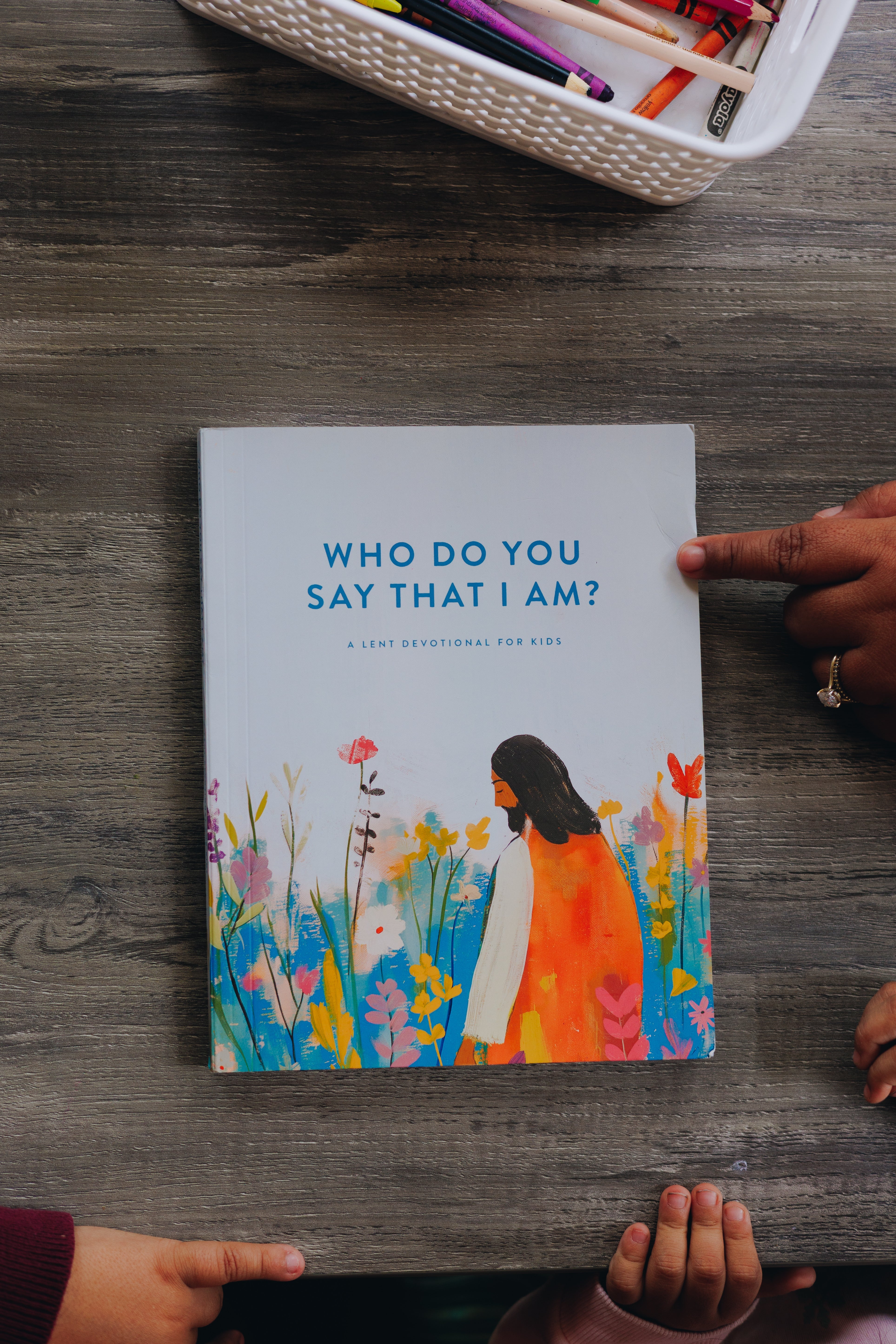Who Do You Say That I Am for Kids: A 2026 Lent Devotional on God’s I AM Statements by Olivia Spears